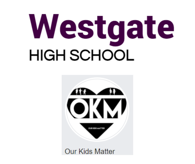 Westgate High School and Our Kids Matter